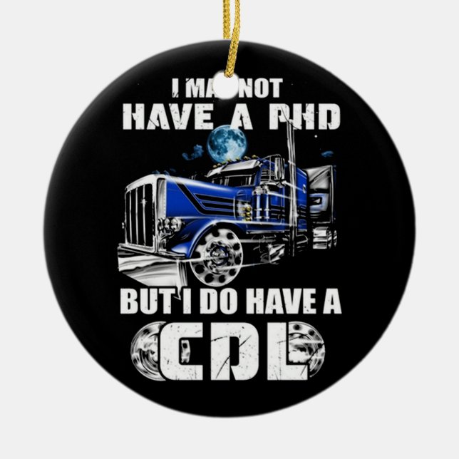 PHD CDL Trucker Keramik Ornament (Vorne)