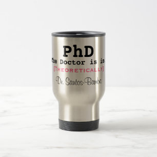 PhD, der Doktor ist herein! , [theoretisch], Dr. Reisebecher
