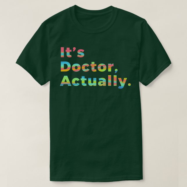 PHD Doktor der Philosophie Funny Geschenk 71 T-Shirt (Design vorne)
