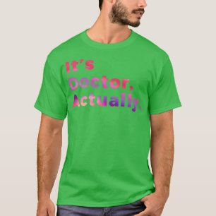 PHD Doktor der Philosophie Funny Gift 3 6 T-Shirt