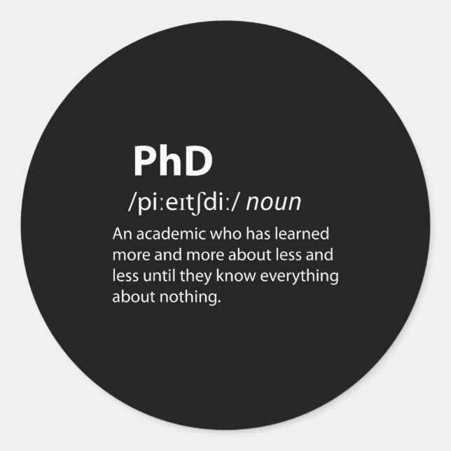 Phd funny dictionary definition doctorate student runder aufkleber (Vorderseite)