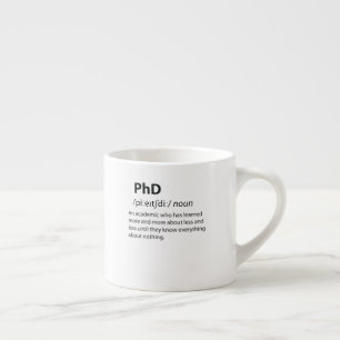 PhD Funny Dictionary Definition Espressotasse