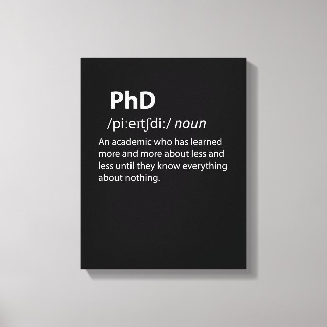 PhD Funny Dictionary Definition Leinwanddruck (Vorderseite)