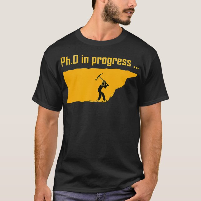 PhD in Progress _3  T-Shirt (Vorderseite)