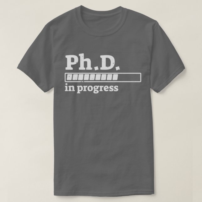 PhD in Progress Abschluss Progress Bar Shirt 1 (Design vorne)