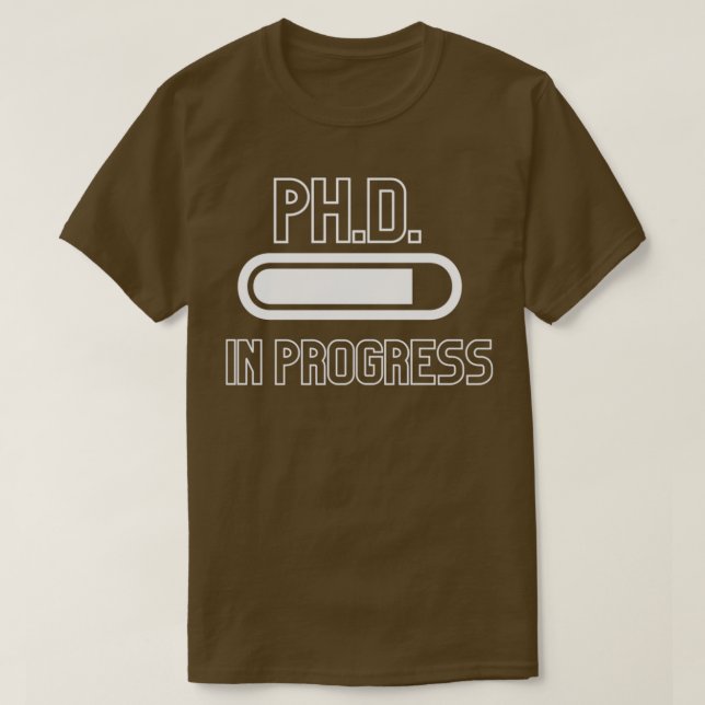 PhD in Progress PhinisheD 6 T-Shirt (Design vorne)