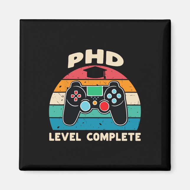 Phd Level Complete Doctorate Graduation Gift For H Magnet (Vorne)