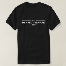 PHD Perfect Human Diet Carnivore Diät T-Shirt