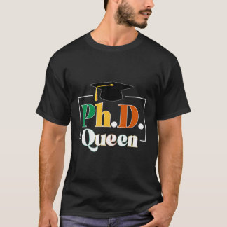 Phd Queen Phd Graduate Black Doctor Abschluss Phd T-Shirt