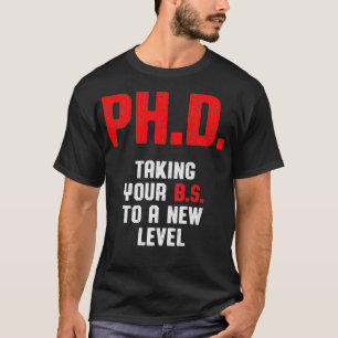 PHd STUDENT DISSERTATION DOCTORAT PREM GRADUIERUNG T-Shirt