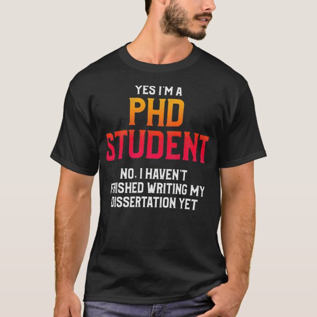 PHd STUDENT DISSERTATION DOCTORAT PREM GRADUIERUNG T-Shirt (Vorderseite)