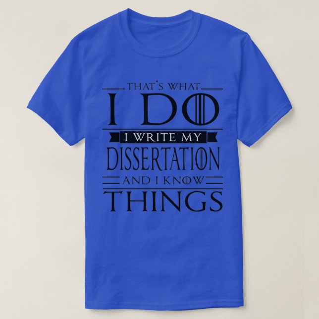 PhD Studentenlehrer PsyD verschenken Funny Dissert T-Shirt (Design vorne)