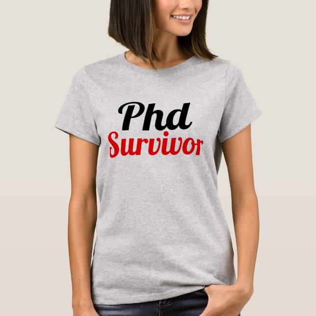 Phd Survivor Typografie rot schwarz T-Shirt (Vorderseite)