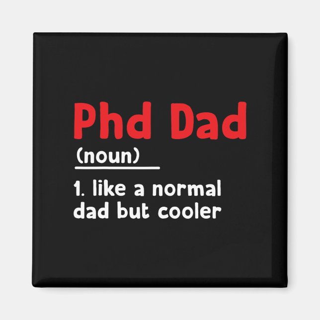 Phd Vater Definition Sarcastic Funny Abschluss Fat Magnet (Vorne)