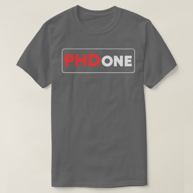 PhDone Postgraduate-Geschenk T-Shirt (Design vorne)