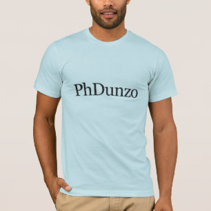 PHDunzo T-Shirt