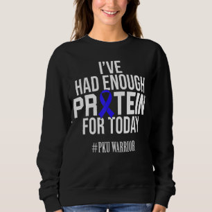 Phenylketonurie Pku Starkes Warriprotein Awarene Sweatshirt