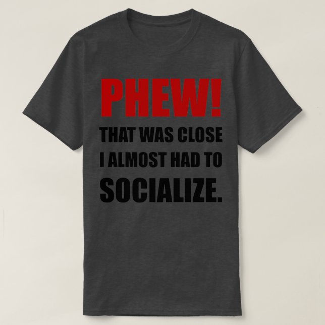 Phew Socialize T-Shirt (Design vorne)