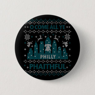 Philadelphia Hässliches Weihnachten Oh kommt alle  Button