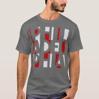 PHILADELPHIA RED WHITE AND BLAUE WORD ART PHILLY F T-Shirt