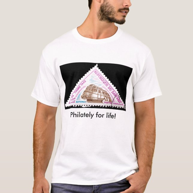 Philately für das Leben! T-Shirt (Vorderseite)