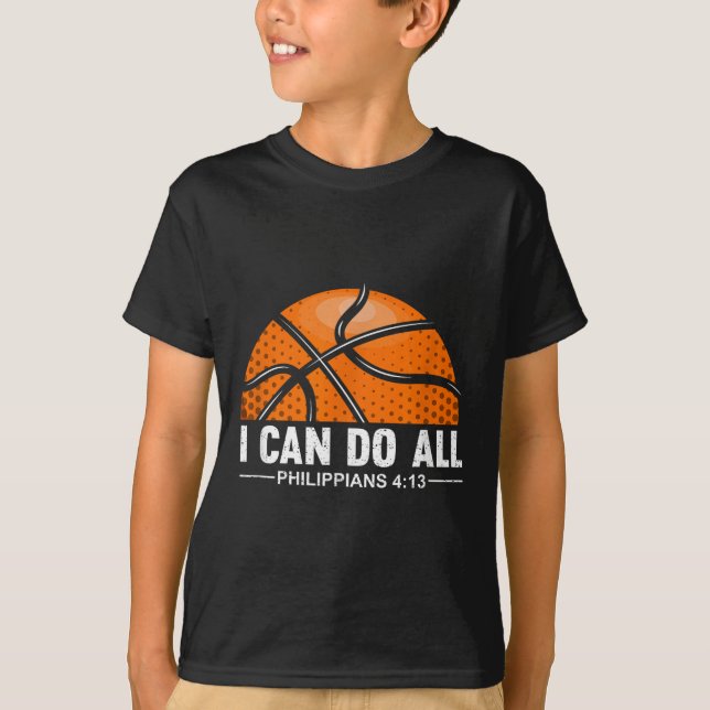 Philipans 4 13 I Can Do All Things Christian Baske T-Shirt (Vorderseite)