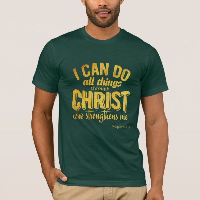 Philipper 4:13 Gold Christlich T-Shirt (Vorderseite)
