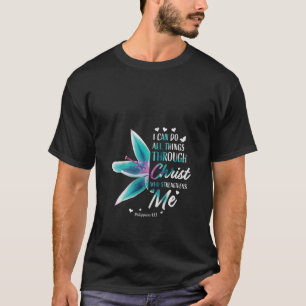 Philippianische Frauen 4 13 Geschenk des Christlic T-Shirt