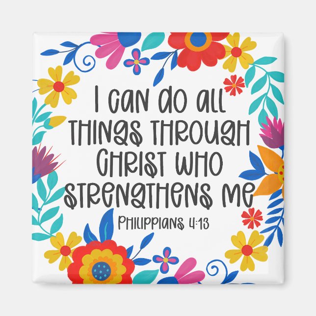 Philippinen 4:13 Bibelschrift Folk Art Floral Magnet (Vorne)