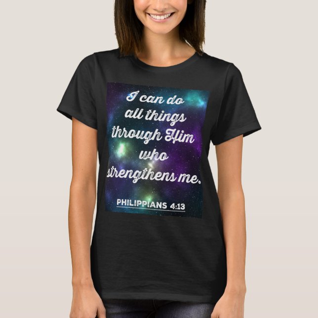 Philippinen 4:13 Bibelverse T-Shirt (Vorderseite)
