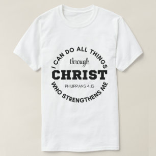 Philippinen 4:13 Ich kann alles tun, was Schrift T-Shirt
