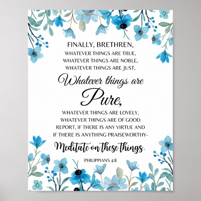 Philippinen 4:8 Was auch immer die Nobelflora ist Poster (Vorne)