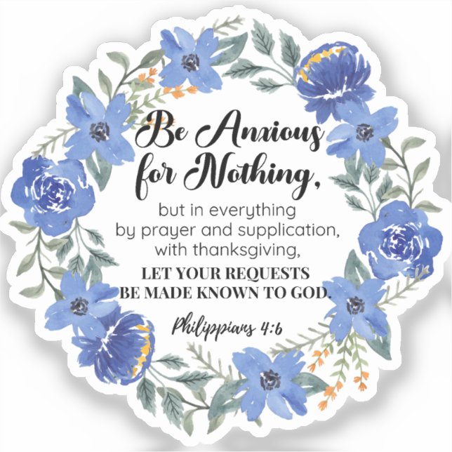 Philippiner 4:6 Fürchten Sie auf nichts Blaues Aufkleber (Vorderseite)