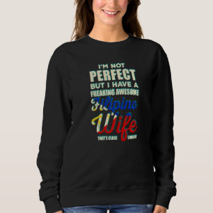Philippines Filipina Crazy Filipino Ehefrau Flag P Sweatshirt