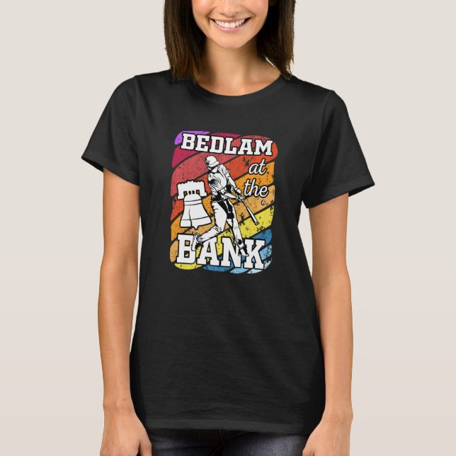 Philly Bedlam Bedlam bei der Bank Philadelphia 5 T-Shirt (Vorderseite)