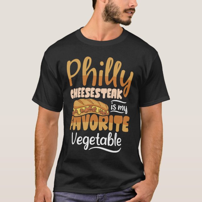Philly Cheesesteak is My Favorite  Philly Cheesest T-Shirt (Vorderseite)