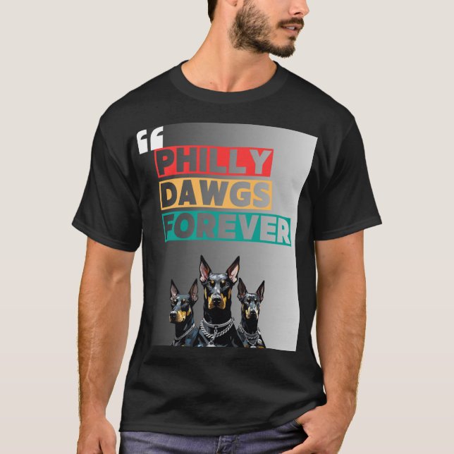 PHILLY DAWGS FOREVER T-Shirt – Streetstyle (Vorderseite)