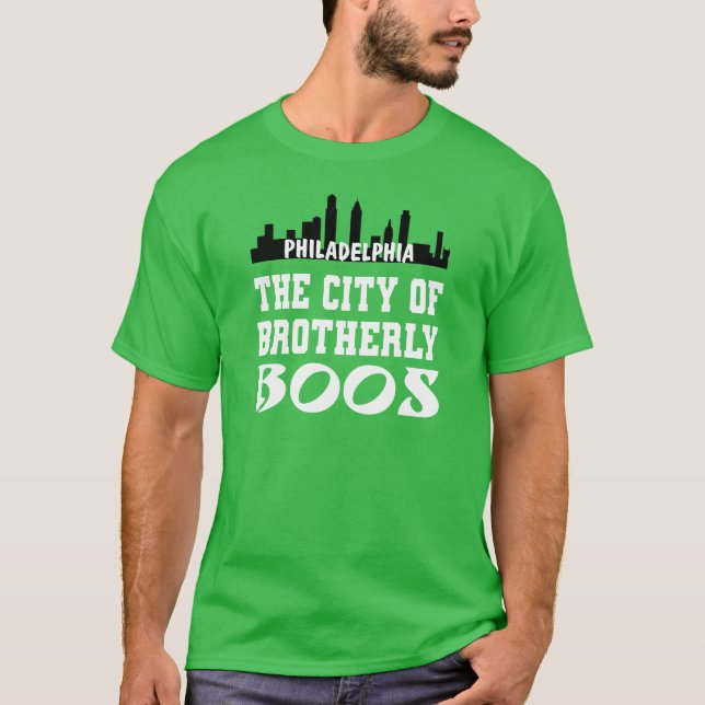 Philly Fans the City of Brotherly Boos T-Shirt (Vorderseite)