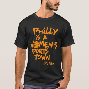 Philly ist eine Sportstadt für Frauen Ostbahnhof 2 T-Shirt