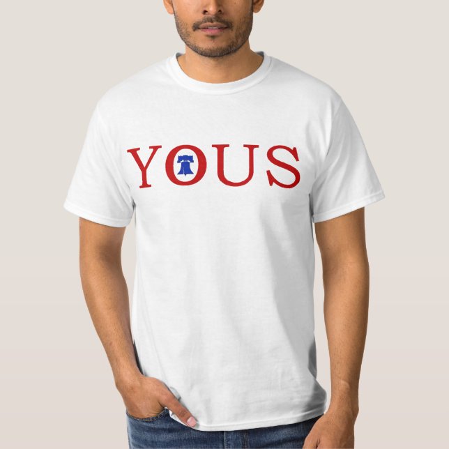 #philly Philadelphia 'YOUS' Philly Funny Slang T-Shirt (Vorderseite)