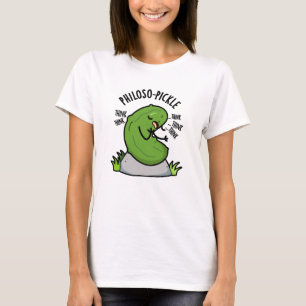 Philoso pickle Funny Pickle Pun T-Shirt