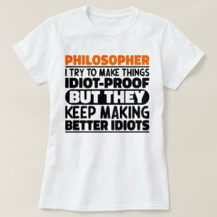 Philosoph Ich versuche Dinge zu machen Lustige Spr T-Shirt