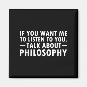 Philosophie Funny Gift Philosopher Zitat Student T Magnet