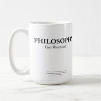 PHILOSOPHIE - got Frauen? Tasse