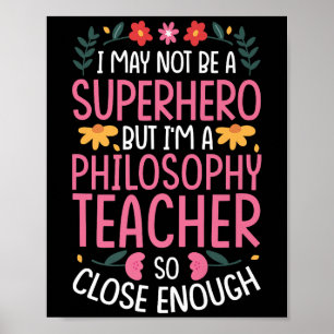 Philosophie Lehrer Funny Hero Quote Premium Poster