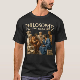 Philosophie streitet seit 400 v. Chr. Antikes Grie T-Shirt