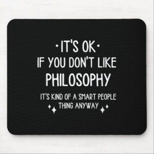 Philosophie Zitat Funny Sprichwort Männer Frauen Mousepad