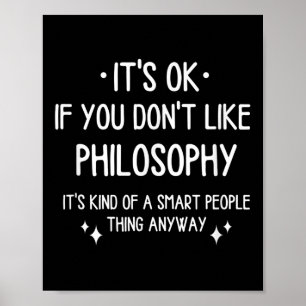 Philosophie Zitat Funny Sprichwort Männer Frauen Poster