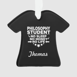 Philosophische Uni Student No Life oder Money Ornament