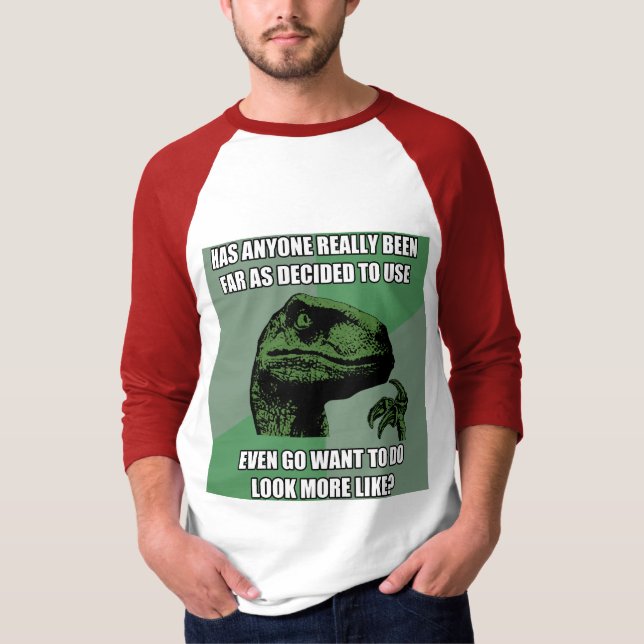 Philosoraptor Unsinn T-Shirt (Vorderseite)